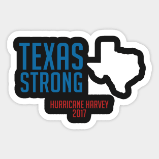 Hurricane Harvey 2017 Texas Strong Sticker